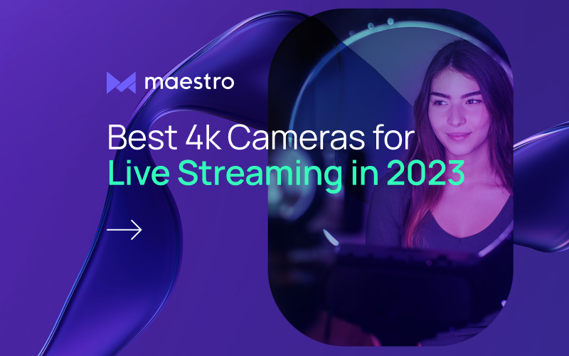 best 4k camera for live streaming