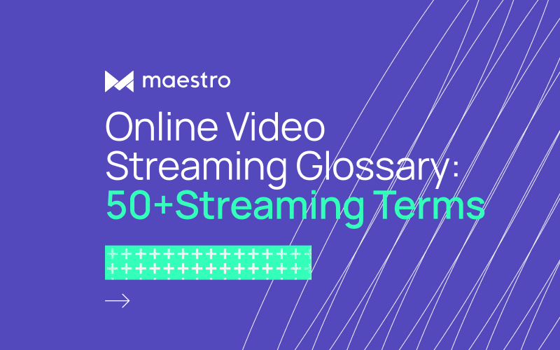 Live Streaming Glossary: Terms & Definitions in Plain English