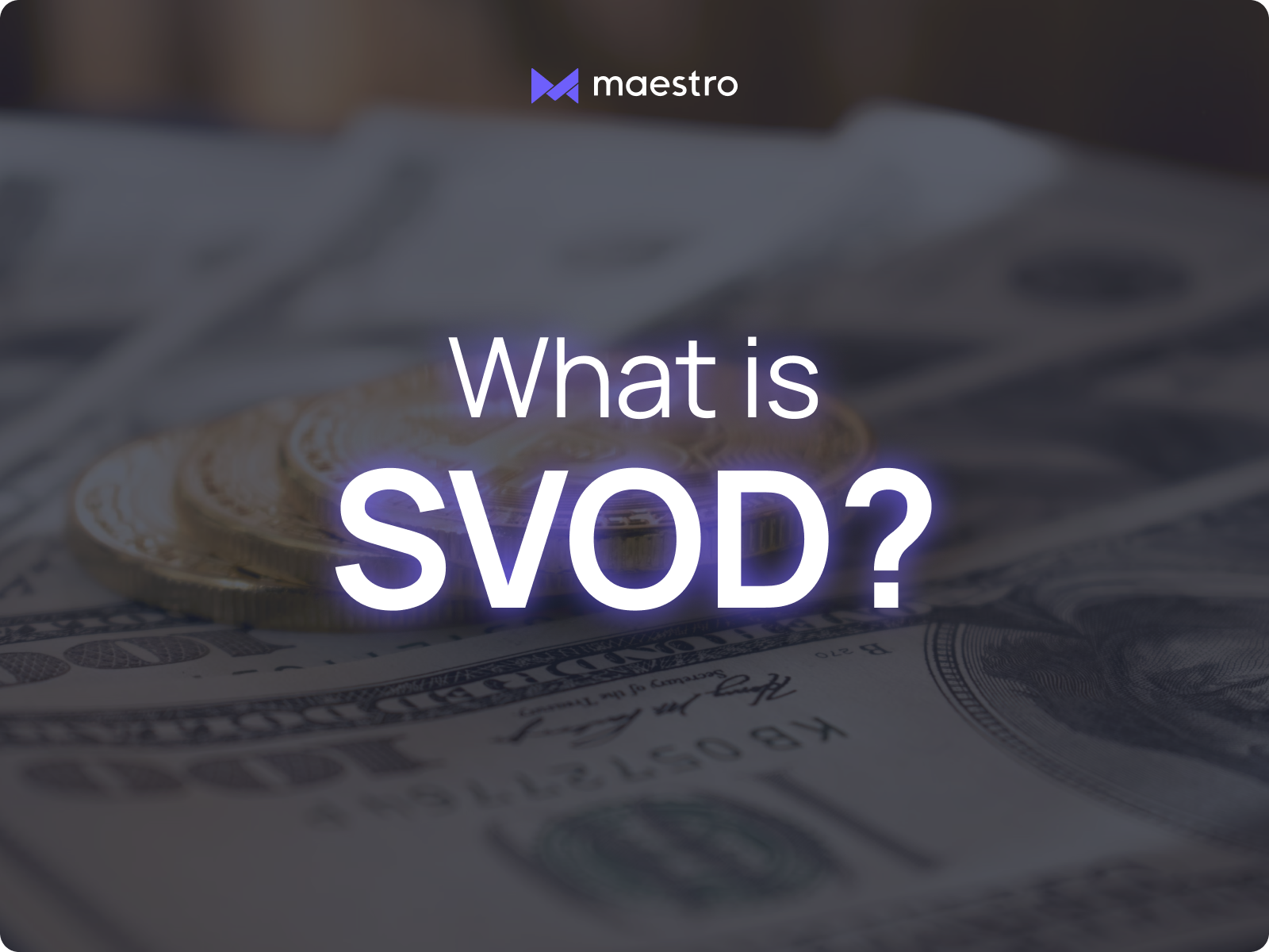 SVOD, AVOD and TVOD Comparing The Top Video Monetization Models for VOD