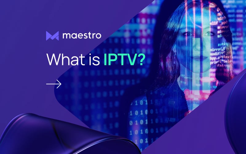 IPTV : definition, fournisseurs, SVoD, abonnements, apps, box